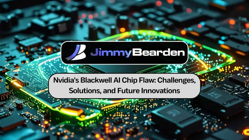 Nvidia's Response to Blackwell AI Chipset Flaw