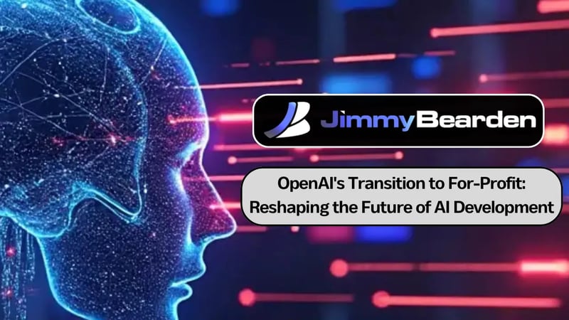OpenAI's Transition to For-Profit: Reshaping the Future of AI Development