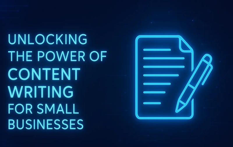 Unlocking the Power of Content Writing for Small Businesses