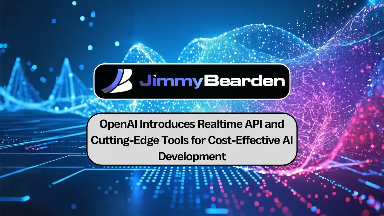 OpenAI Introduces Realtime API and Cutting-Edge Tools