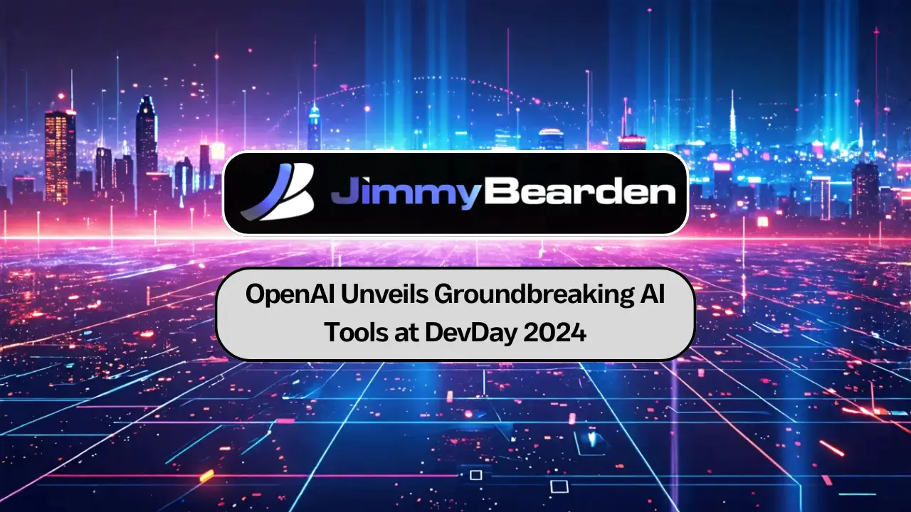 OpenAI Unveils Groundbreaking AI Tools at DevDay 2024