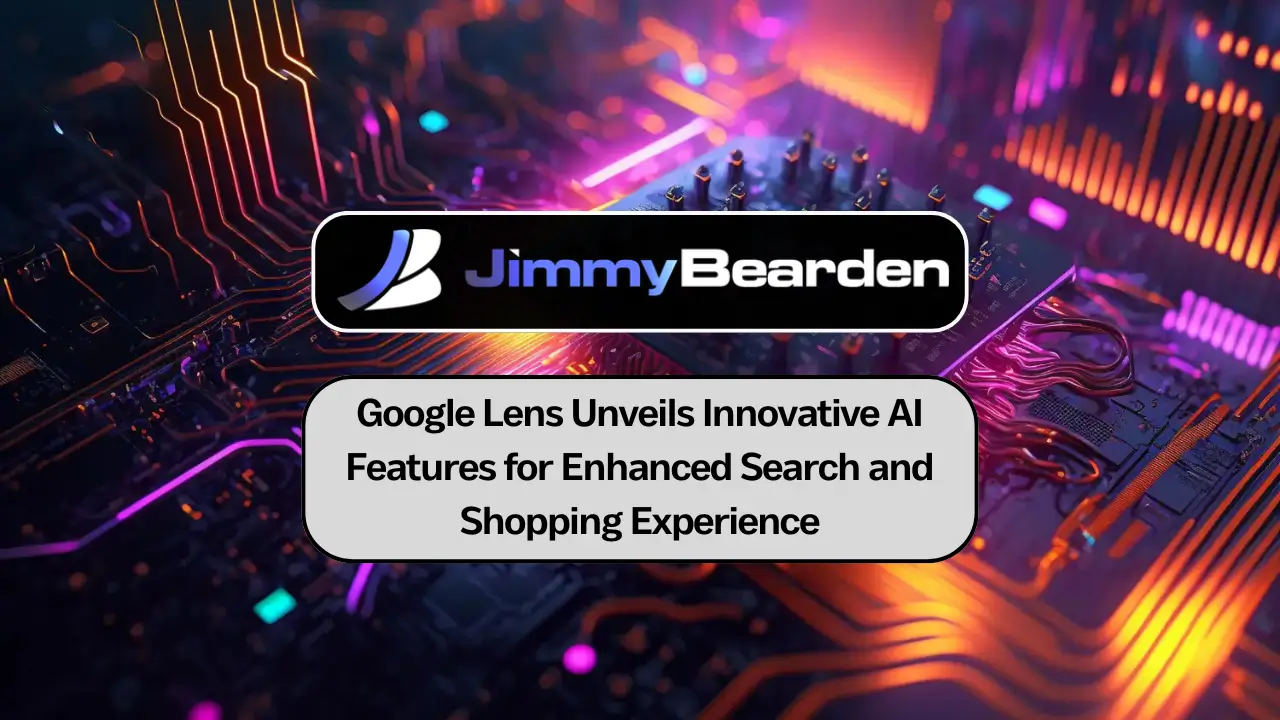 Google Lens New AI Features for Search and Shopping