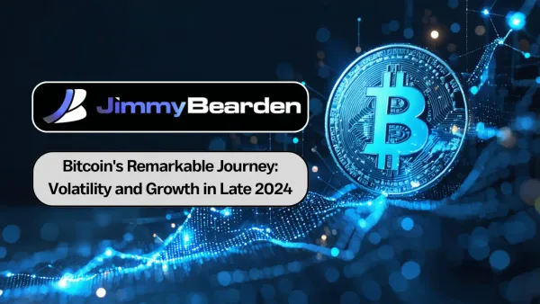 Bitcoin's Remarkable Journey and Growth in Late 2024