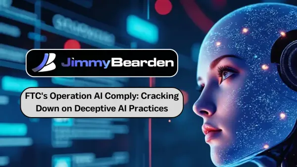 FTC Targets Deceptive AI in Operation AI Comply Crackdown