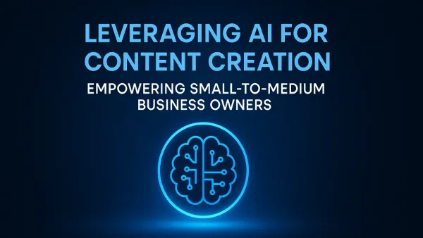 Leveraging AI for Content Creation A Guide for Entrepreneurs