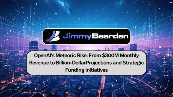 OpenAI’s Rise: $300M Revenue to Billion-Dollar Goals