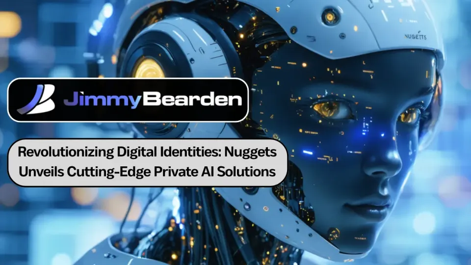 Revolutionizing Digital Identities: Nuggets Unveils Cutting-Edge Private AI Solutions